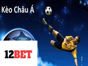 Phương pháp bắt kèo châu Á chuẩn xác 100%